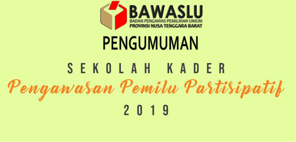 PENGUMUMAN HASIL SELEKSI WAWANCARA PESERTA SEKOLAH KADER PENGAWASAN PARTISIPATIF PROV.NTB TAHUN 2019.