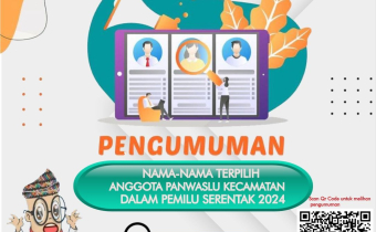 PENGUMUMAN NAMA-NAMA TERPILIH ANGGOTA PANWASLU KECAMATAN DALAM PEMILU SERENTAK TAHUN 2024